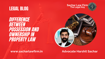 Difference Between Possession and Ownership in Property Law
