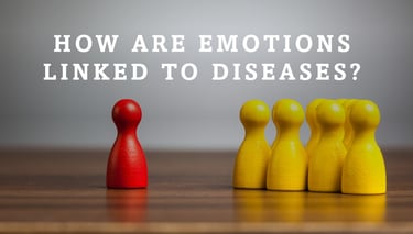 How are Emotions linked to Diseases?