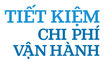 Tiết kiệm chi phí vận hành
