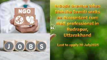 Arbode Gramya Vikas Shiksha Samiti seeks an Accountant cum M&E professional in Rudrapur, Uttarakhand