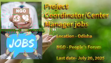 People's Forum seeks a Project Coordinator/Center Manager in Odisha