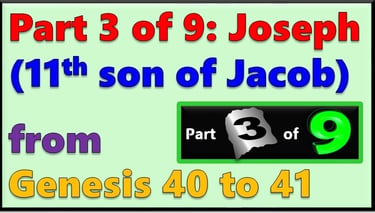 Part 3 of 9 - Joseph (11th son of Jacob) from Genesis 40-41 - re-told by Debbie Dunn