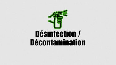 Désinfection et décontamination