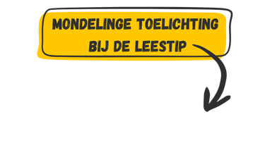 Geel vlak met tekst mondelinge toelichting bij de leestip en een pijl 