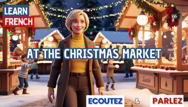 Learn French with the Christmas market story