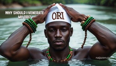 why should I appease or venerate my Ori