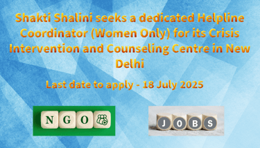 Shakti Shalini seeks a dedicated Helpline Coordinator (Women Only)