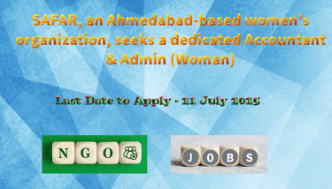 SAFAR, an Ahmedabad-based women's organization, seeks a dedicated Accountant & Admin (Woman)