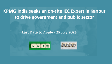 KPMG India seeks an on-site IEC Expert in Kanpur to drive government and public sector