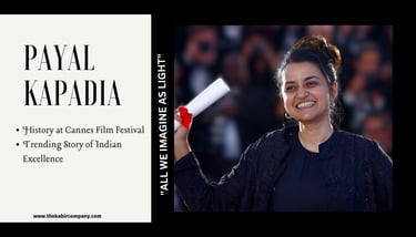 Payal Kapadia Makes History at Cannes Film Festival: A Trending Story of Indian Excellence