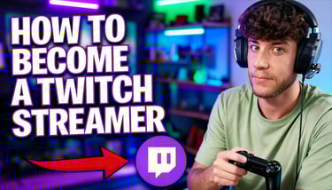 how to become a twitch streamer in 2025