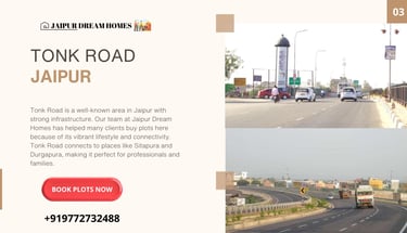 TONK ROAD JAIPUR Tonk Road is a well-known area in Jaipur with strong infrastructure. Our team at Ja