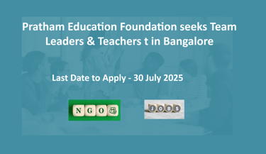 Pratham Education Foundation seeks Team Leaders & Teachers 