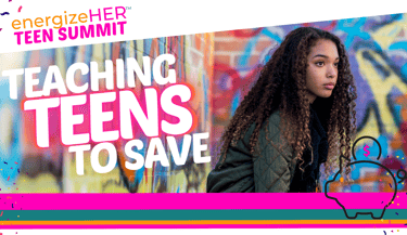 energizeHER Teach Teens To Save Summit