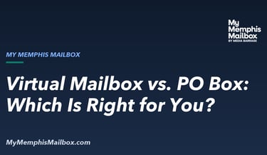My Memphis Mailbox — virtual mailbox vs. PO Box comparison in Memphis