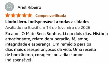 Avaliações - Livro Mate Seus Sonhos - Depoimentos