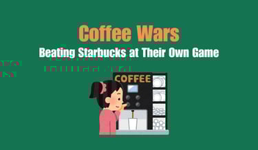 Coffee Wars: Beating Starbucks at Their Own Game | ToAsia.biz