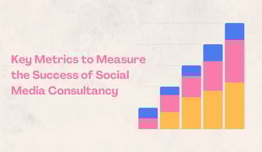 Key Metrics to Measure the Success of Social Media Consultancy | ToAsia.biz