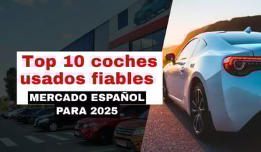 Top 10 coches usados fiables del mercado español para 2025
