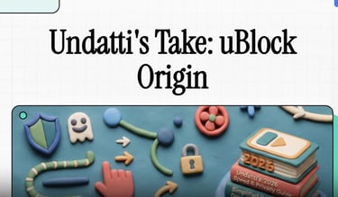 Undatti's review of uBlock Origin featuring colorful 3D clay icons for web privacy and speed.