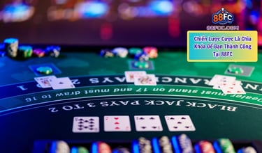 Làm Sao Để Chiến Thắng Các Trò Chơi Casino 88FC