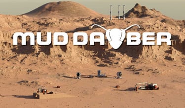 Image of Martian landscape showing construction equipment. Superimposed logo reading Mud Dauber.