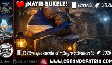 (Part2) “NAYIB BUKELE Y EL NUEVO EL SALVADOR SEGURO” 📘 El libro que cuenta el milagro salvadoreño