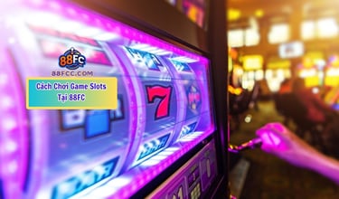 chơi game slots 88fc