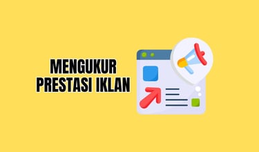 Mengukur prestasi iklan