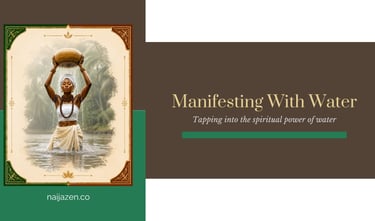manifesting with water - the spiritual power of water