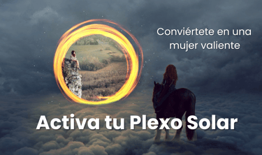 Activa tu plexo solar mujer de fuego carmen pombero