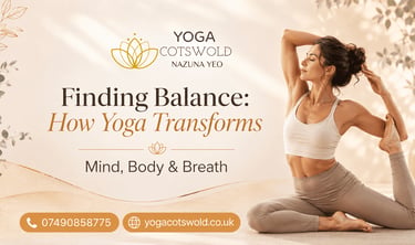 Finding Balance How Yoga Transforms Mind, Body, and Breath