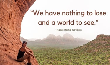 see the world, nothing to lose