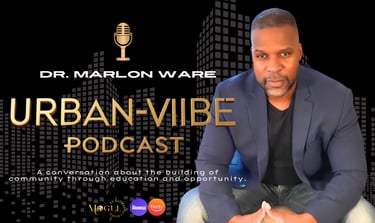 Urban-Viibe with Dr. Marlon Ware