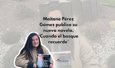 Entrevista a Maitane Pérez Noticias de Álava Cuando el bosque recuerde