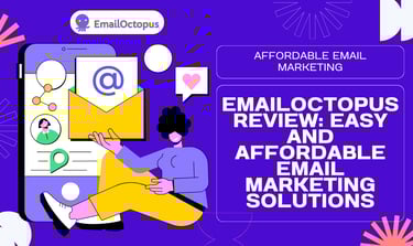 An image design with EmailOctopus logo and a text affordable email marketing and emailoctopus review