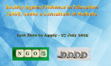 Society Against Violence in Education (SAVE) seeks a Consultant in Kolkata