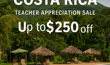 Costa Rica Teacher Appreciation Sale – save up to $250 off all-inclusive resorts for educators
