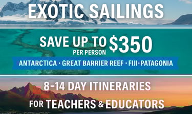 Exotic sailings for teachers and educators — save up to $350 per person on 8–14 day cruises to Antar