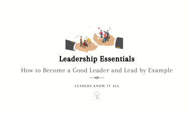 lead by example- leadership