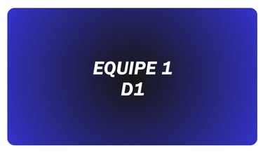 Equipe 1 - D1