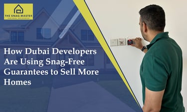 Dubai Developers Use Snag-Free Homes to Drive Property Sales