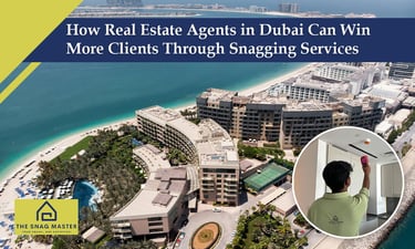 Real estate agents in UAE using snagging services to gain clients