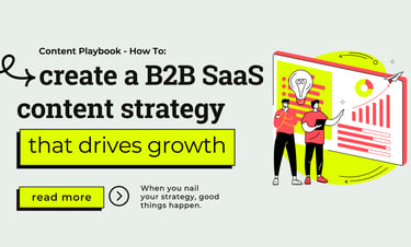 Blog banner for How to create a B2B SaaS content strategy that drives growth.