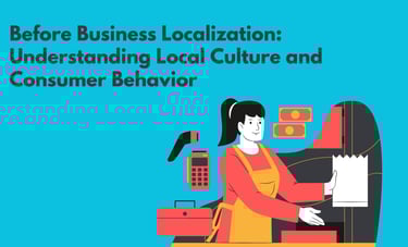 Business Localization | Understand Local Culture and Consumer Behavior | ToAsia.biz