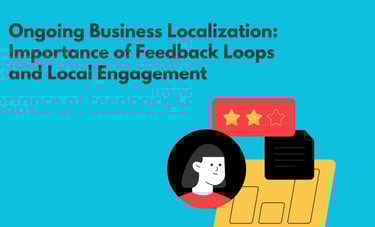 Business Localization | Feedback and Local Engagement | ToAsia.biz