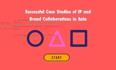 Successful Case Studies of Intellectual Property and Brand Collaborations in Asia | ToAsia.biz