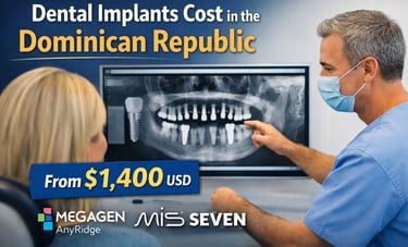 Dental implants cost in the Dominican Republic 2026 Guide