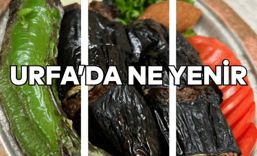 Urfa'da Ne Yenir | Şanlıurfa Gezi Rehberi