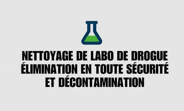 Nettoyage de labo de drogue en France